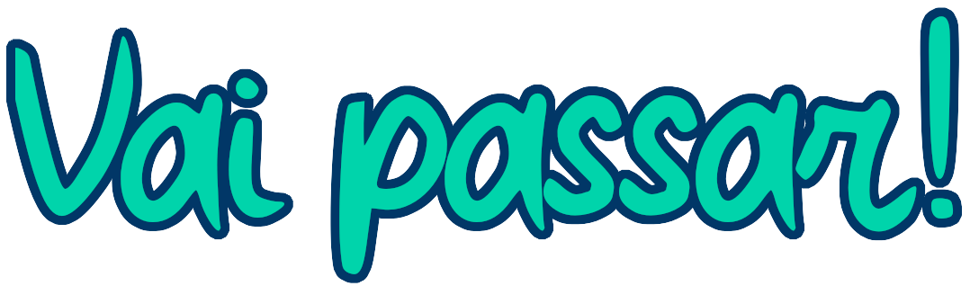 Vai Passar!
